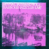 Revival Jassband - Vol. 2 : Harbour Jazzclub 