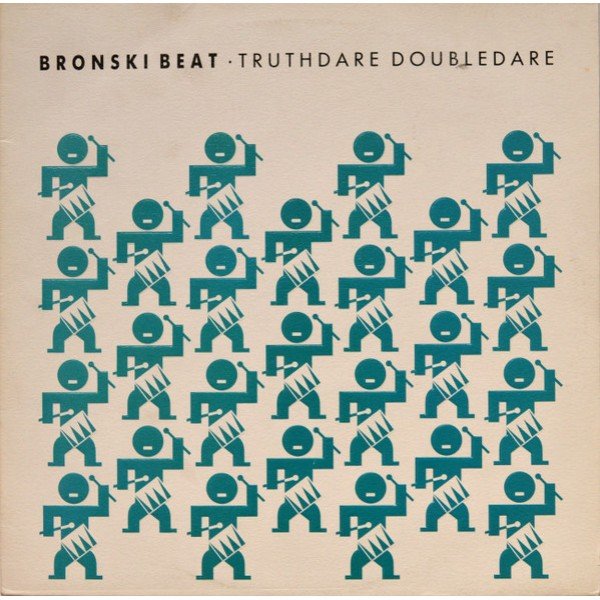 Bronski Beat - Truthdare Doubledare (LP, Album, Emb)