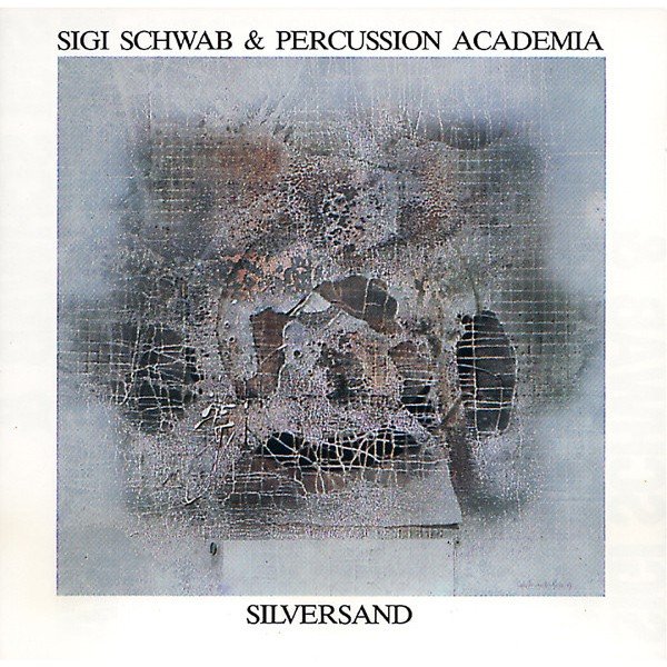 Sigi Schwab & Percussion Academia - Silversand (LP, Album)