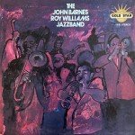 The John Barnes / Roy Williams Jazzband - The John Barnes / Roy Williams Jazzband (LP)