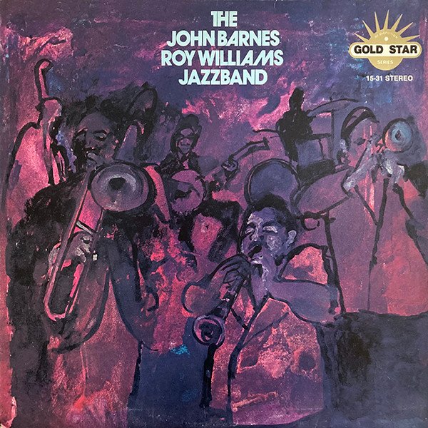 The John Barnes / Roy Williams Jazzband - The John Barnes / Roy Williams Jazzband (LP)
