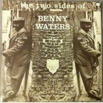 Benny Waters - The Two Sides Of Benny Waters (LP, Album)
