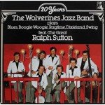 The Wolverines Jazz Band* Feat.: Ralph Sutton (2) - 20 Years The Wolverines Jazz Band (LP, Album)