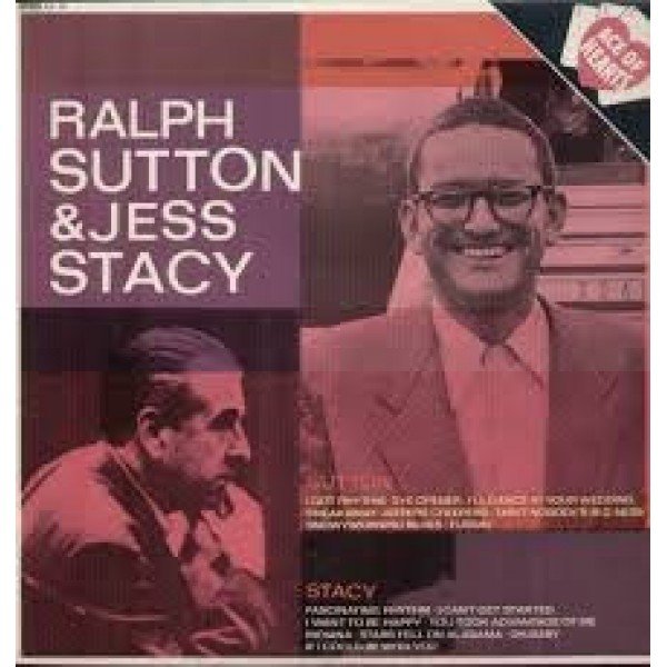 Ralph Sutton (2) & Jess Stacy - Piano Solos (LP, Comp, Mono)