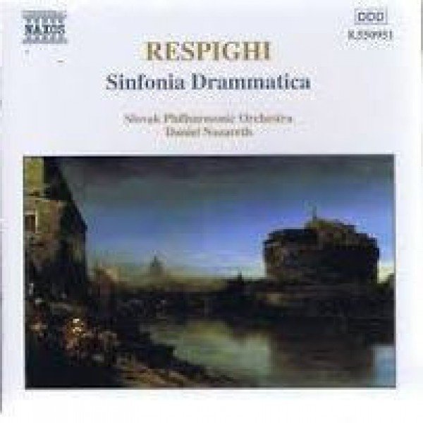 Respighi* â€“ Slovak Philharmonic Orchestra, Daniel Nazareth - Sinfonia Drammatica (CD)