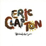 Eric Clapton - Behind The Sun (LP, Album, Gat)