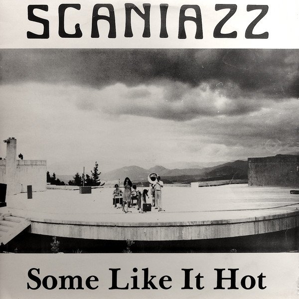 Scaniazz - Some Like It Hot (LP, Album)