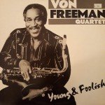 Von Freeman Quartet - Young & Foolish (LP, Album, RE)