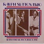 The Ralph Sutton Trio - With The Reasonable Band (LP, Album)