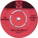 The Searchers - Take It Or Leave It (7