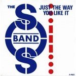 The S.O.S. Band - Just The Way You Like It (7