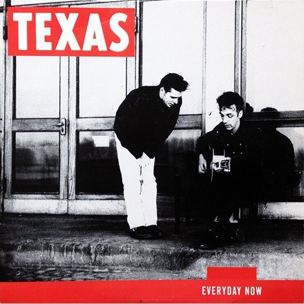Texas - Everyday Now (7