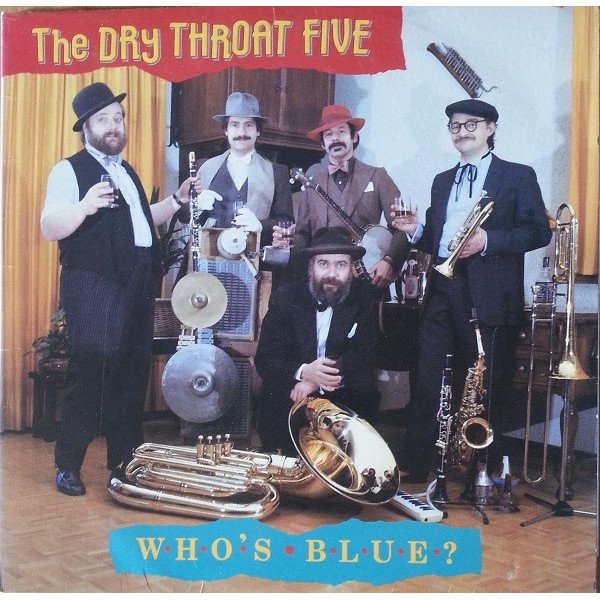 The Dry Throat Five - Who's Blue? (LP)