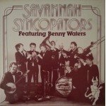 The Savannah Syncopators (2) Featuring Benny Waters - The Savannah Syncopators Featuring Benny Waters (LP)