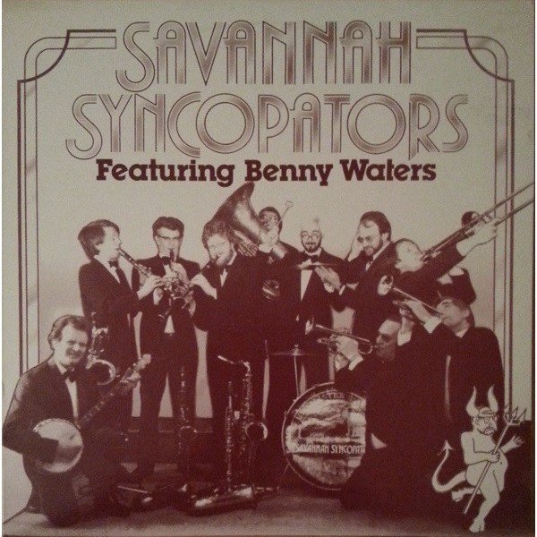 The Savannah Syncopators (2) Featuring Benny Waters - The Savannah Syncopators Featuring Benny Waters (LP)