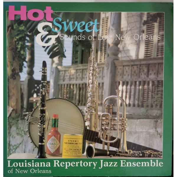 Louisiana Repertory Jazz Ensemble Of New Orleans* - Hot & Sweet Sounds Of Lost New Orleans (LP)
