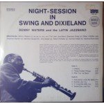 Benny Waters And The Latin Jazz Band - Night Session In Swing And Dixieland (LP)
