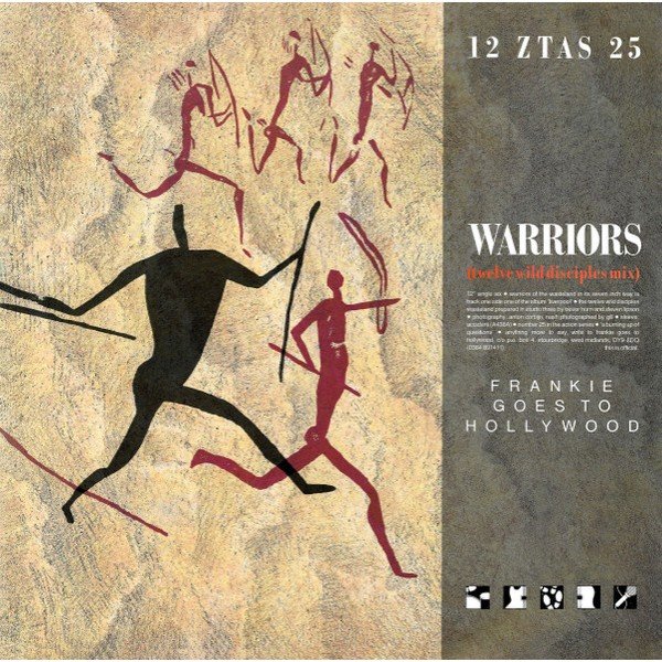 Frankie Goes To Hollywood - Warriors (Twelve Wild Disciples Mix) (12