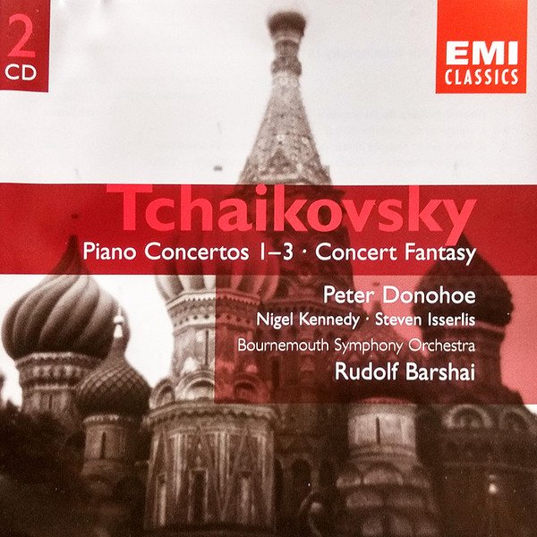 Tchaikovsky*, Peter Donohoe, Nigel Kennedy - Steven Isserlis, Bournemouth Symphony Orchestra, Rudolf Barshai - Piano Concertos 1-3 / Concert Fantasy (2xCD, Album, Comp, RE)
