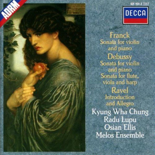 Franck*, Debussy*, Ravel*, Kyung-Wha Chung, Radu Lupu, Osian Ellis, Melos Ensemble* - Sonata For Violin And Piano / Sonata For Violin And Piano / Sonata For Flute, Viola And Harp / Introduction And Allegro (CD, Comp)