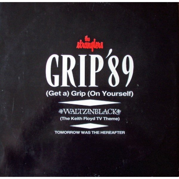 The Stranglers - Grip '89 (Get A) Grip (On Yourself) (12