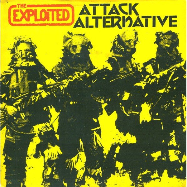 The Exploited - Attack / Alternative (7
