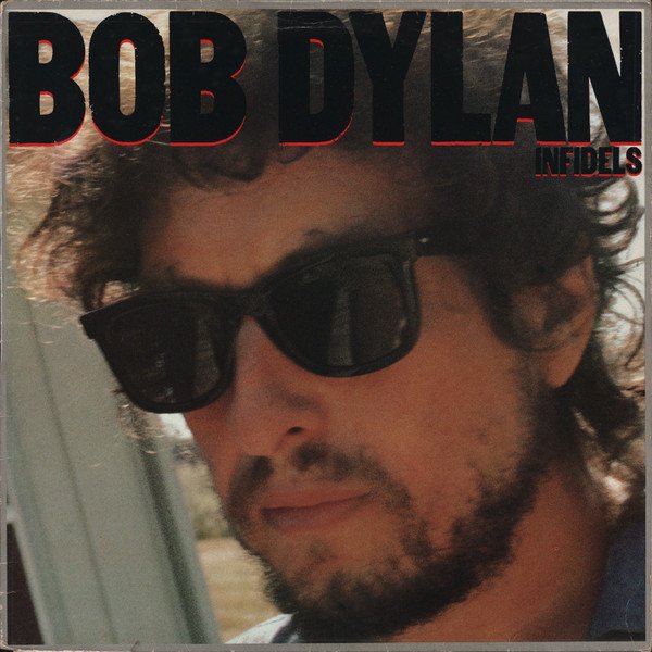 Bob Dylan - Infidels (LP, Album)