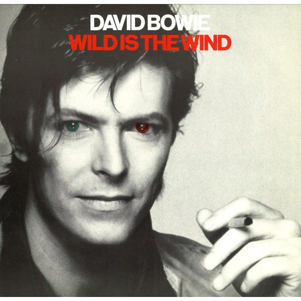 David Bowie - Wild Is The Wind (12