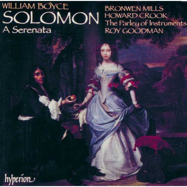 William Boyce, Bronwen Mills, Howard Crook, The Parley Of Instruments, Roy Goodman - Solomon - A Serenata (CD, RE)