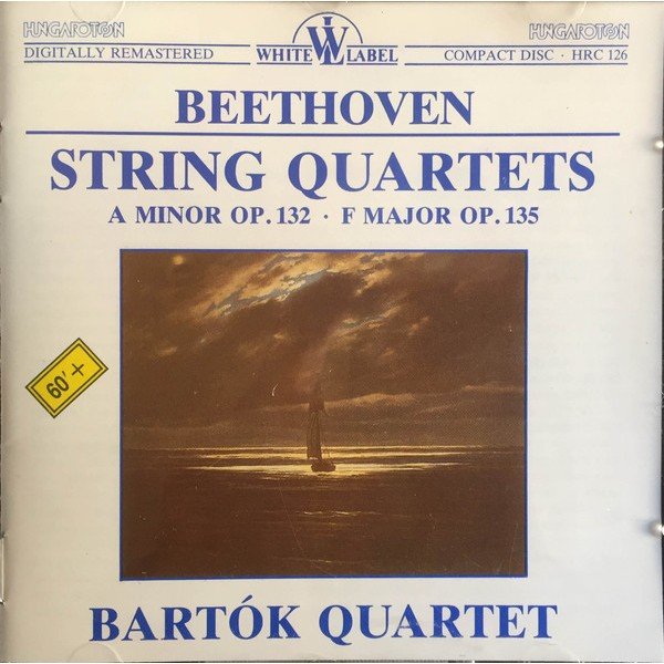 Beethoven* : Bartók Quartet - String Quartets (A Minor Op. 132 / F Major Op. 135) (CD, Album, RM)