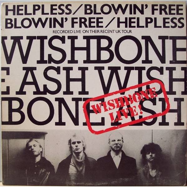Wishbone Ash - Helpless / Blowin' Free (12