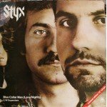 Styx - Blue Collar Man (Long Nights) (12