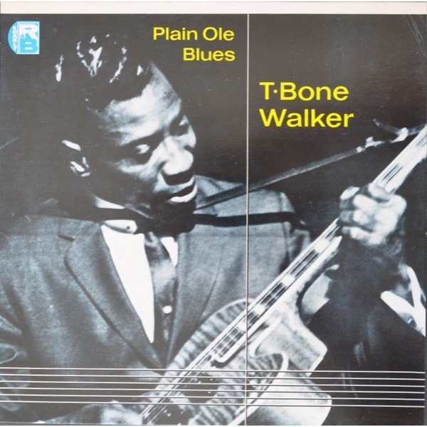 T-Bone Walker - Plain Ole Blues (LP, Comp)