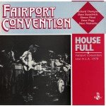 Fairport Convention - House Full - Fairport Convention Live In L.A. 1970 (LP, Album)