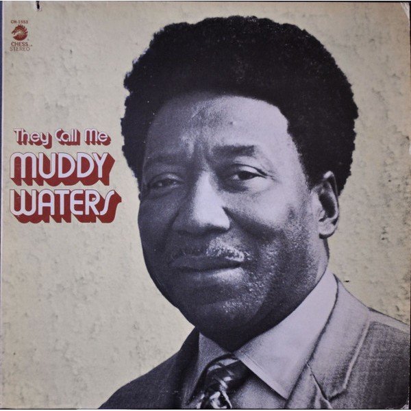 Muddy Waters - They Call Me Muddy Waters (LP, Comp, RE)