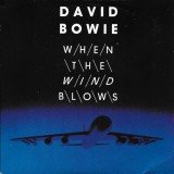 David Bowie - When The Wind Blows (7