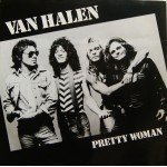Van Halen - Pretty Woman (7