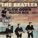 The Beatles - Matchbox / Slow Down (7
