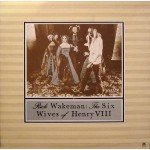 Rick Wakeman - The Six Wives Of Henry VIII (LP, Album, Pit)
