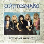 Whitesnake - Give Me All Your Love (12