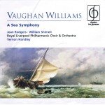 Vaughan Williams* / Joan Rodgers, William Shimell, Royal Liverpool Philharmonic Choir & Royal Liverpool Philharmonic Orchestra Orchestra Vernon Handley - A Sea Symphony (CD, RE)
