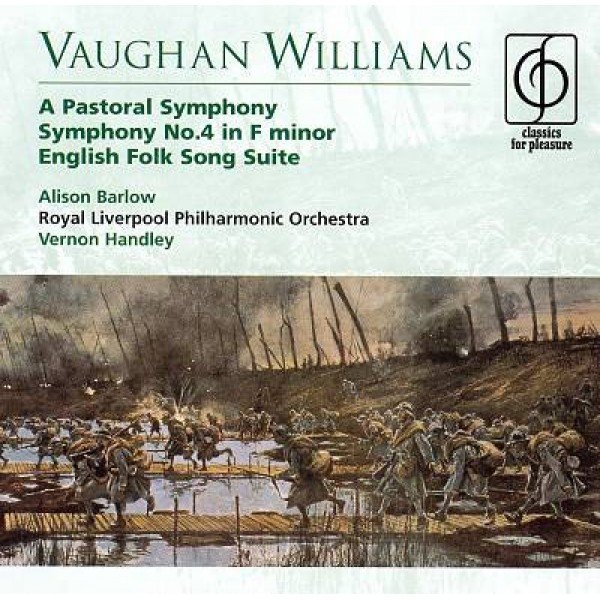 Vaughan Williams* / Alison Barlow, Royal Liverpool Philharmonic Orchestra, Vernon Handley - A Pastoral Symphony • Symphony No.4 In F Minor • English Folk Song Suite (CD, RE)