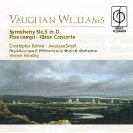 Vaughan Williams* / Christopher Balmer, Jonathan Small (2), Royal Liverpool Philharmonic Choir & Orchestra*, Vernon Handley - Symphony No.5 In D • Flos Campi • Oboe Concerto (CD, RE)