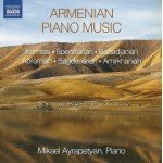 Mikael Ayrapetyan – Komitas ⋅ Spendiarian* ⋅ Babadjanian* ⋅ Abramian* ⋅ Bagdasarian* ⋅ Amirkhanian* - Armenian Piano Music (CD, Album)