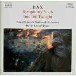 Bax*, Royal Scottish National Orchestra, David Lloyd-Jones - Symphony No. 6, Into The Twilight (CD, Album)