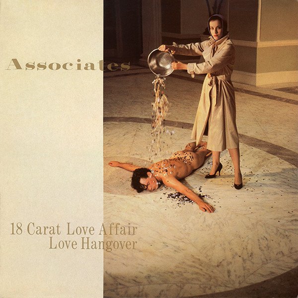 Associates* - 18 Carat Love Affair / Love Hangover (12