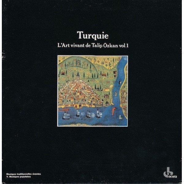 Talip Özkan - Turquie. L'Art Vivant De Talip Özkan Vol. 1 (LP, RE)