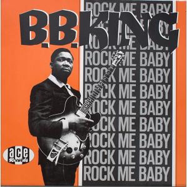 B.B. King - Rock Me Baby (LP)