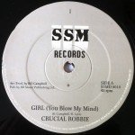 Crucial Robbie - Girl (You Blow My Mind) (12