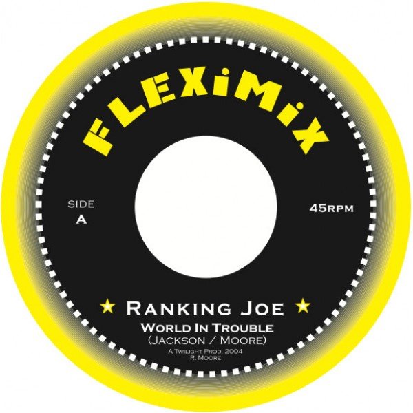 Ranking Joe - World In Trouble (7